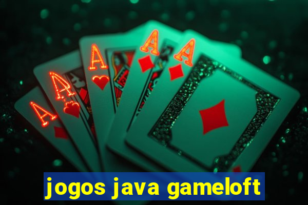 jogos java gameloft